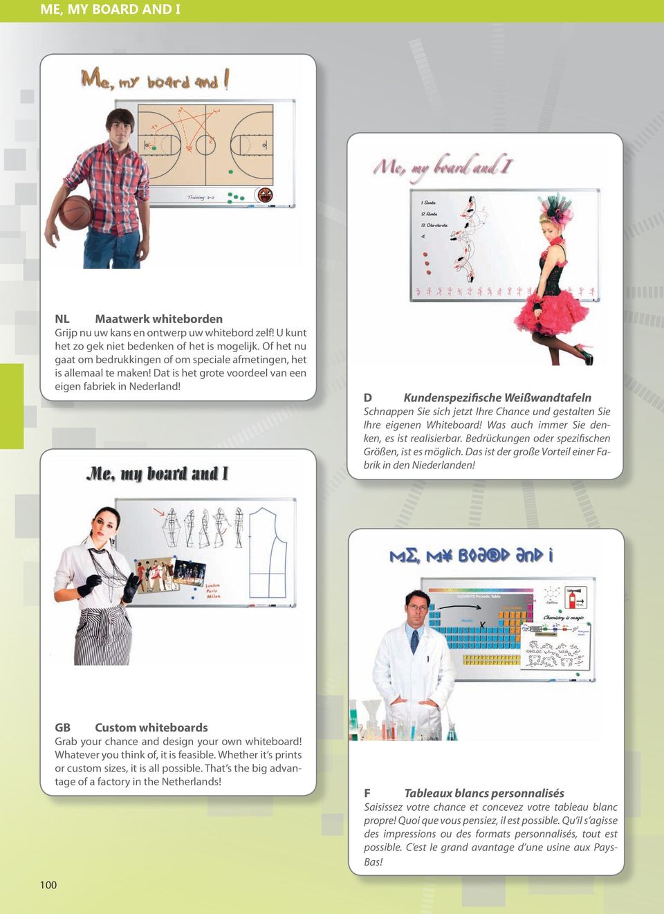 D Kundenspezifische Weißwandtafeln Schnappen Sie sich jetzt Ihre Chance und gestalten Sie Ihre eigenen Whiteboard! Was auch immer Sie denken, es ist realisierbar.