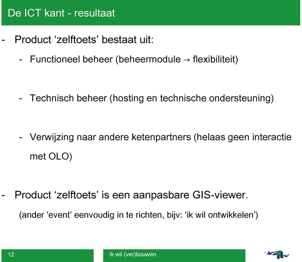 Verwijzing naar andere ketenpartners (helaas geen interactie met OLO) - Product