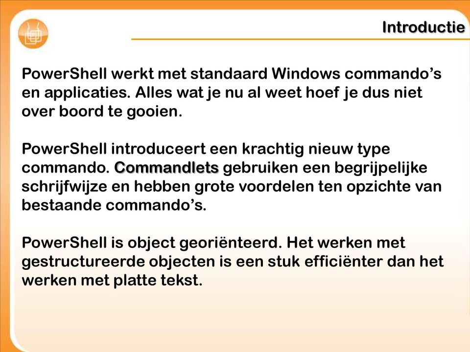 PowerShell introduceert een krachtig nieuw type commando.