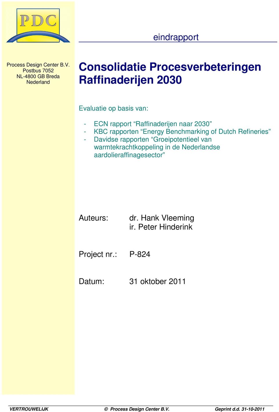 rapport Raffinaderijen naar 2030 - KBC rapporten Energy Benchmarking of Dutch Refineries - Davidse rapporten Groeipotentieel