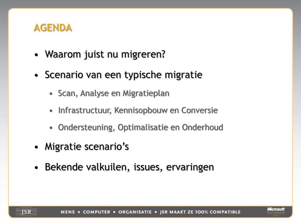 Migratieplan Infrastructuur, Kennisopbouw en Conversie