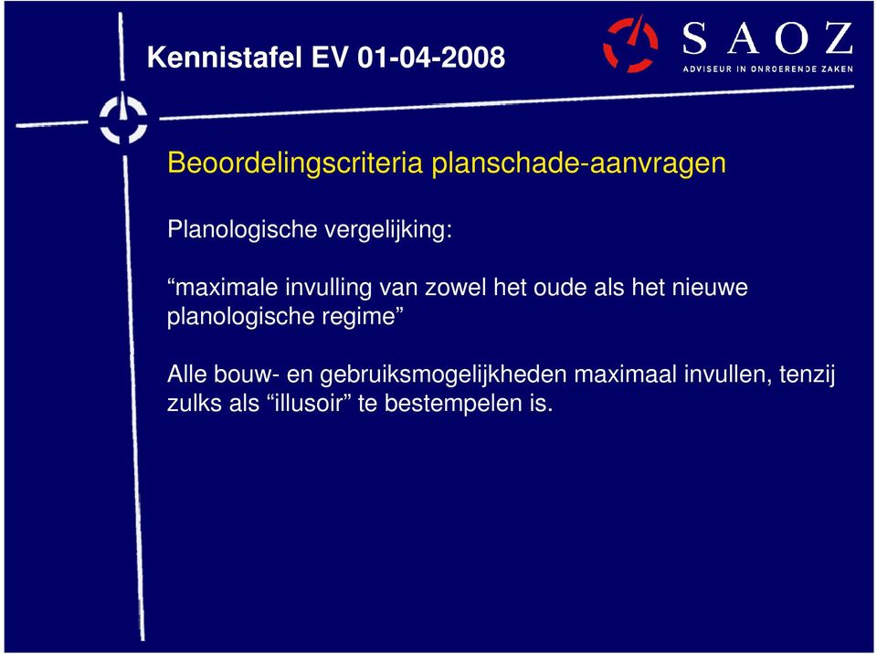 nieuwe planologische regime Alle bouw- en