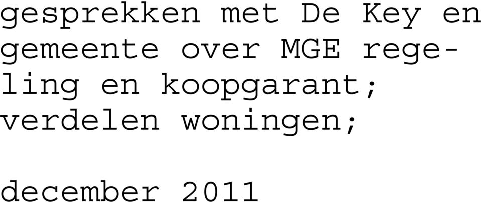 regeling en koopgarant;