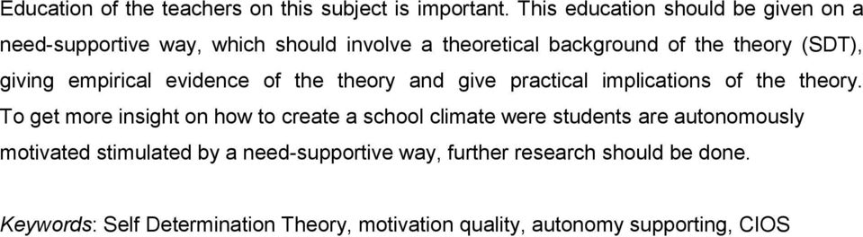 giving empirical evidence of the theory and give practical implications of the theory.