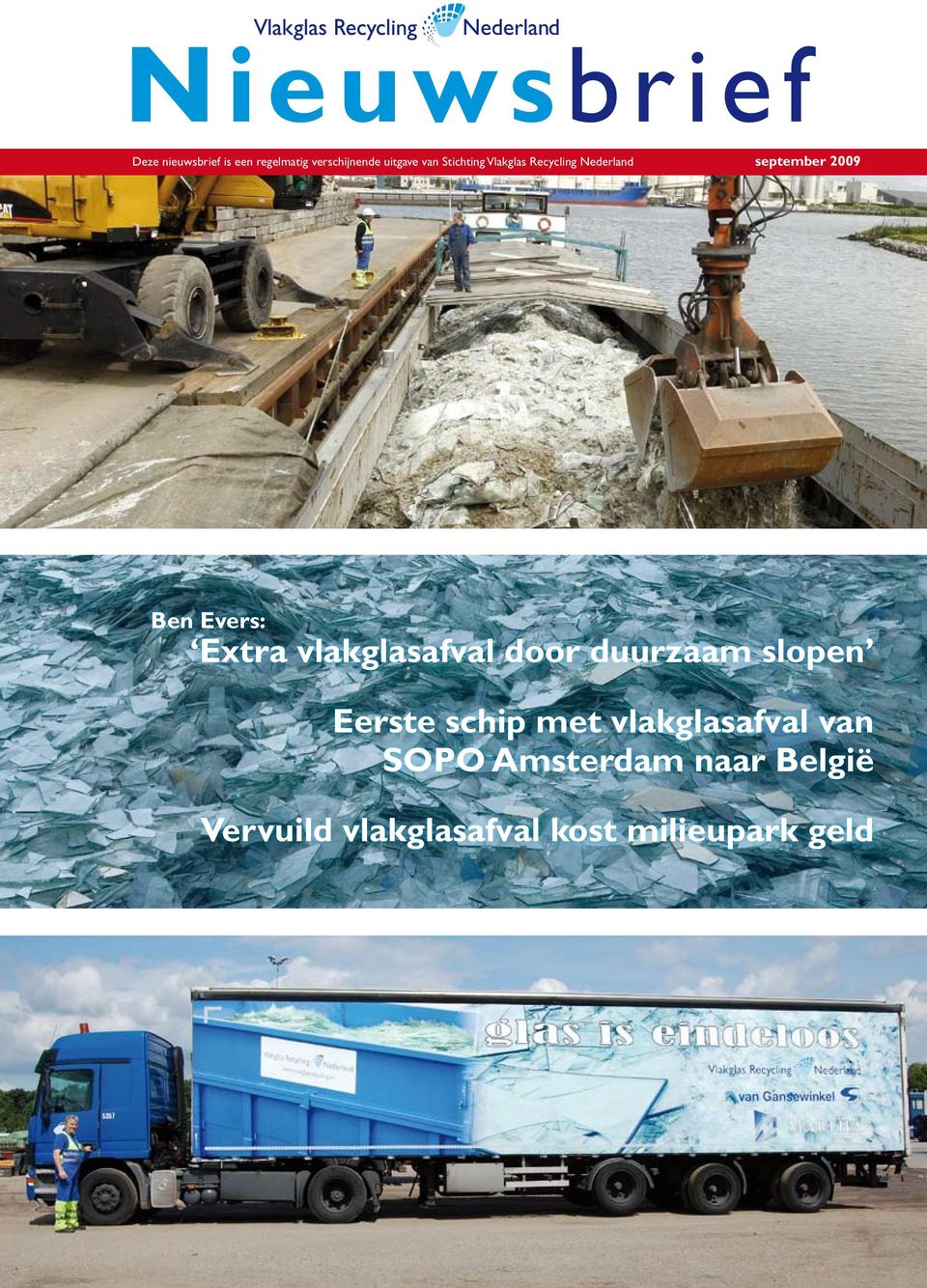 duurzaam slopen Eerste schip met vlakglasafval van SOPO Amsterdam naar België