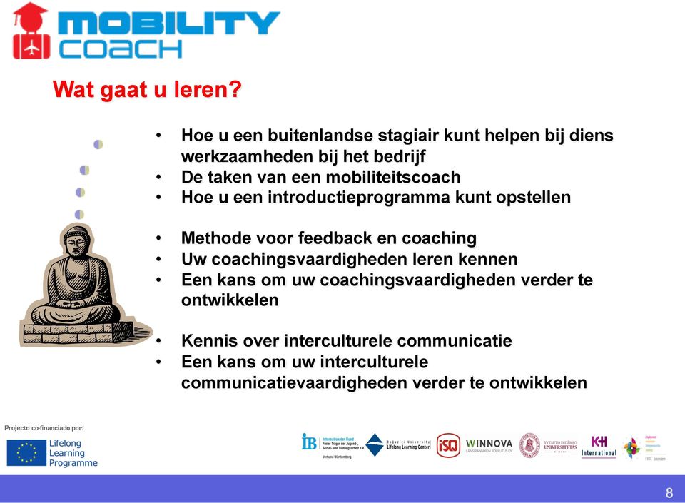 mobiliteitscoach Hoe u een introductieprogramma kunt opstellen Methode voor feedback en coaching Uw