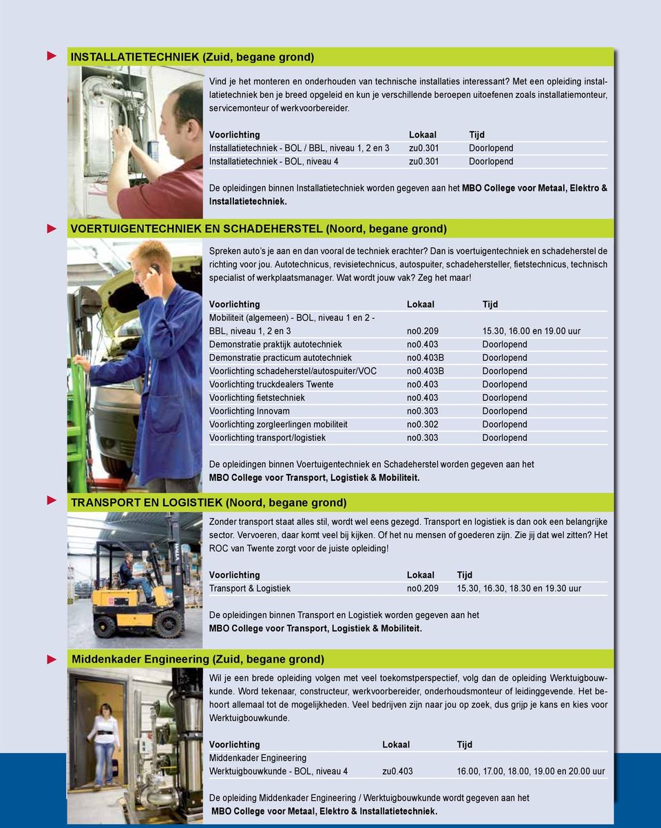 Installatietechniek - BOL / BBL, niveau 1, 2 en 3 zu0.301 Doorlopend Installatietechniek - BOL, niveau 4 zu0.