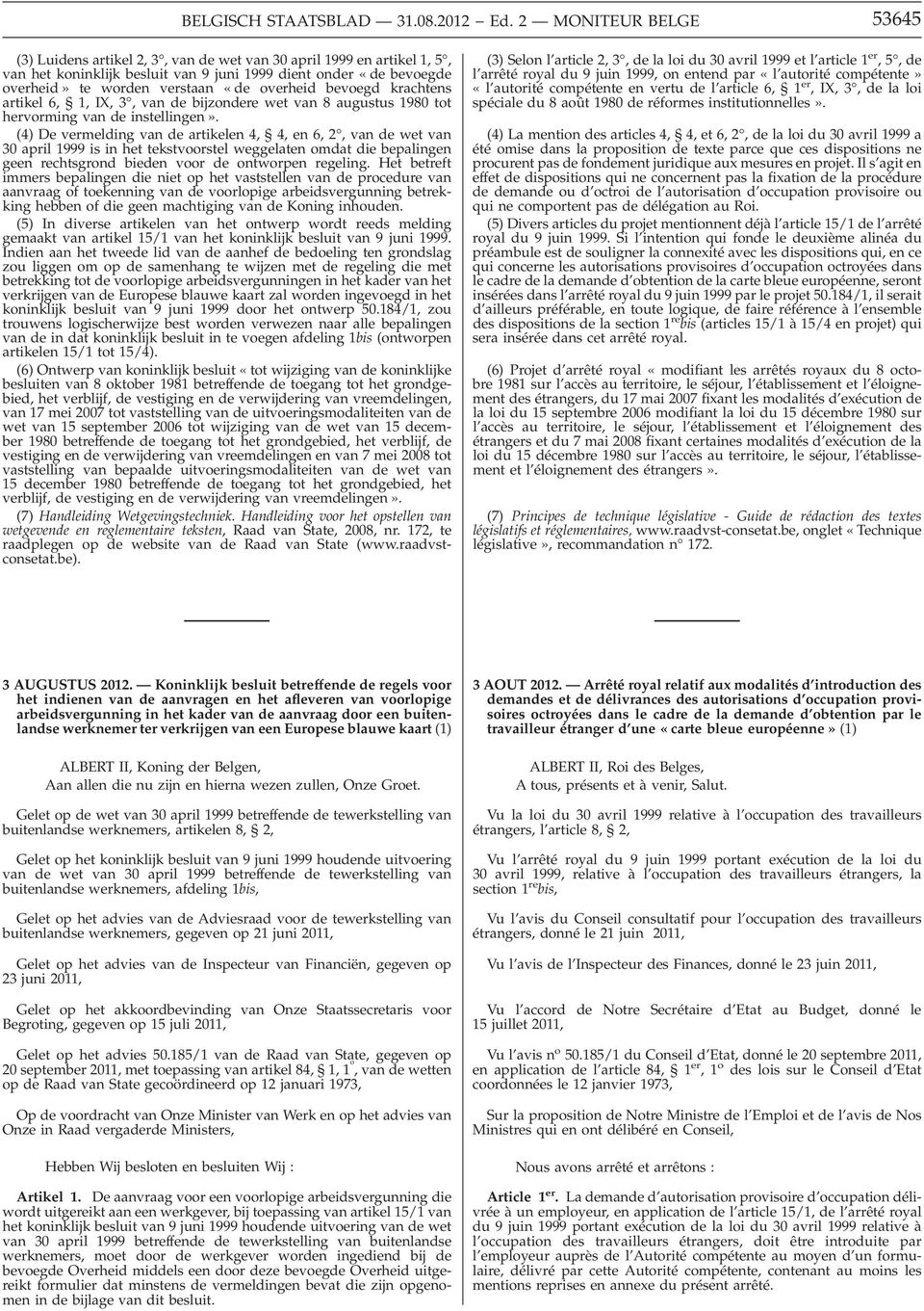 overheid bevoegd krachtens artikel 6, 1, IX, 3, van de bijzondere wet van 8 augustus 1980 tot hervorming van de instellingen».