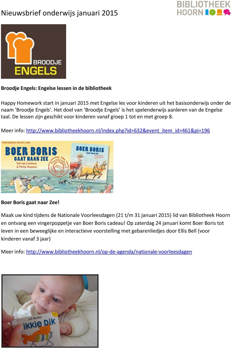 nl/index.php?id=632&event_item_id=461&pi=196 Boer Boris gaat naar Zee!