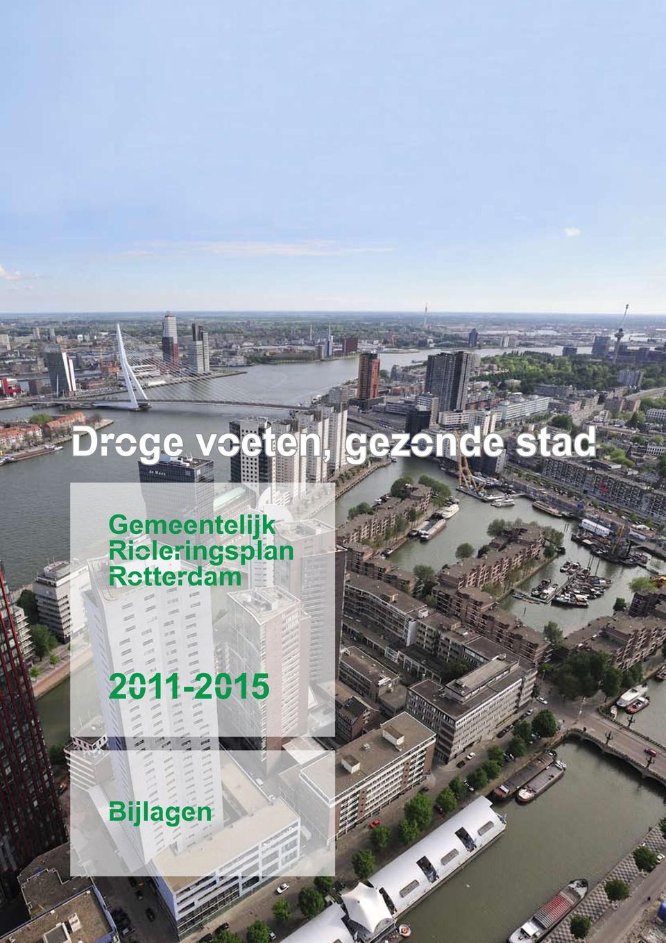 Rotterdam 2011-2015 Bijlagen 1 