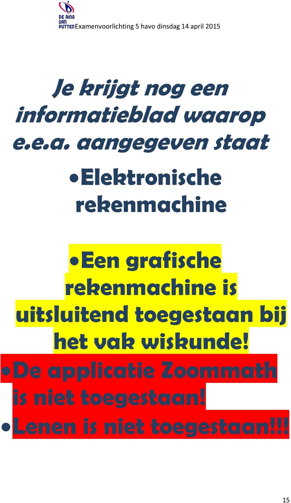 waarop e.e.a. aangegeven staat Elektronische rekenmachine