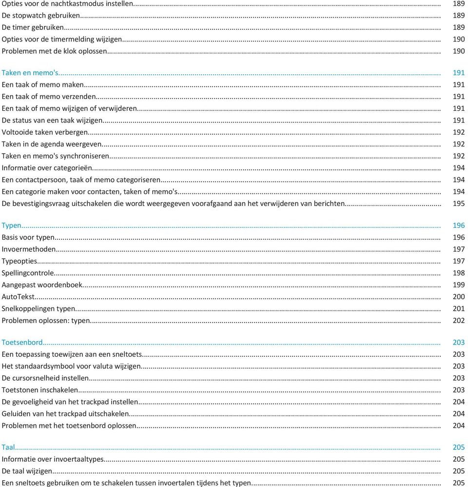 .. 192 Taken in de agenda weergeven... 192 Taken en memo's synchroniseren... 192 Informatie over categorieën... 194 Een contactpersoon, taak of memo categoriseren.