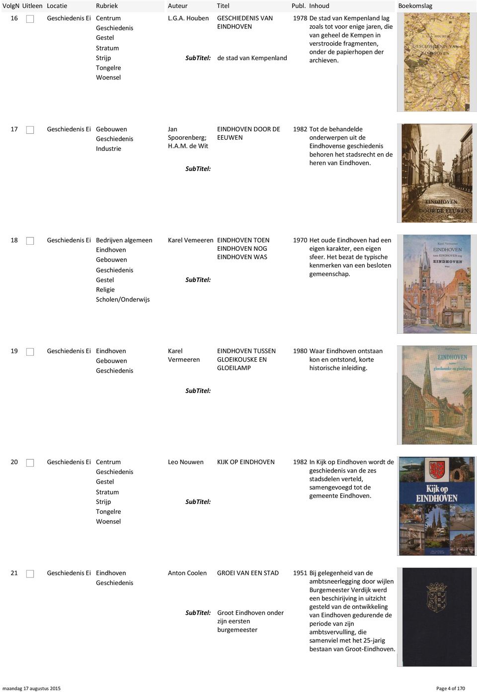 fragmenten, onder de papierhopen der archieven. 17 Ei Gebouwen Jan Spoorenberg; Industrie H.A.M.