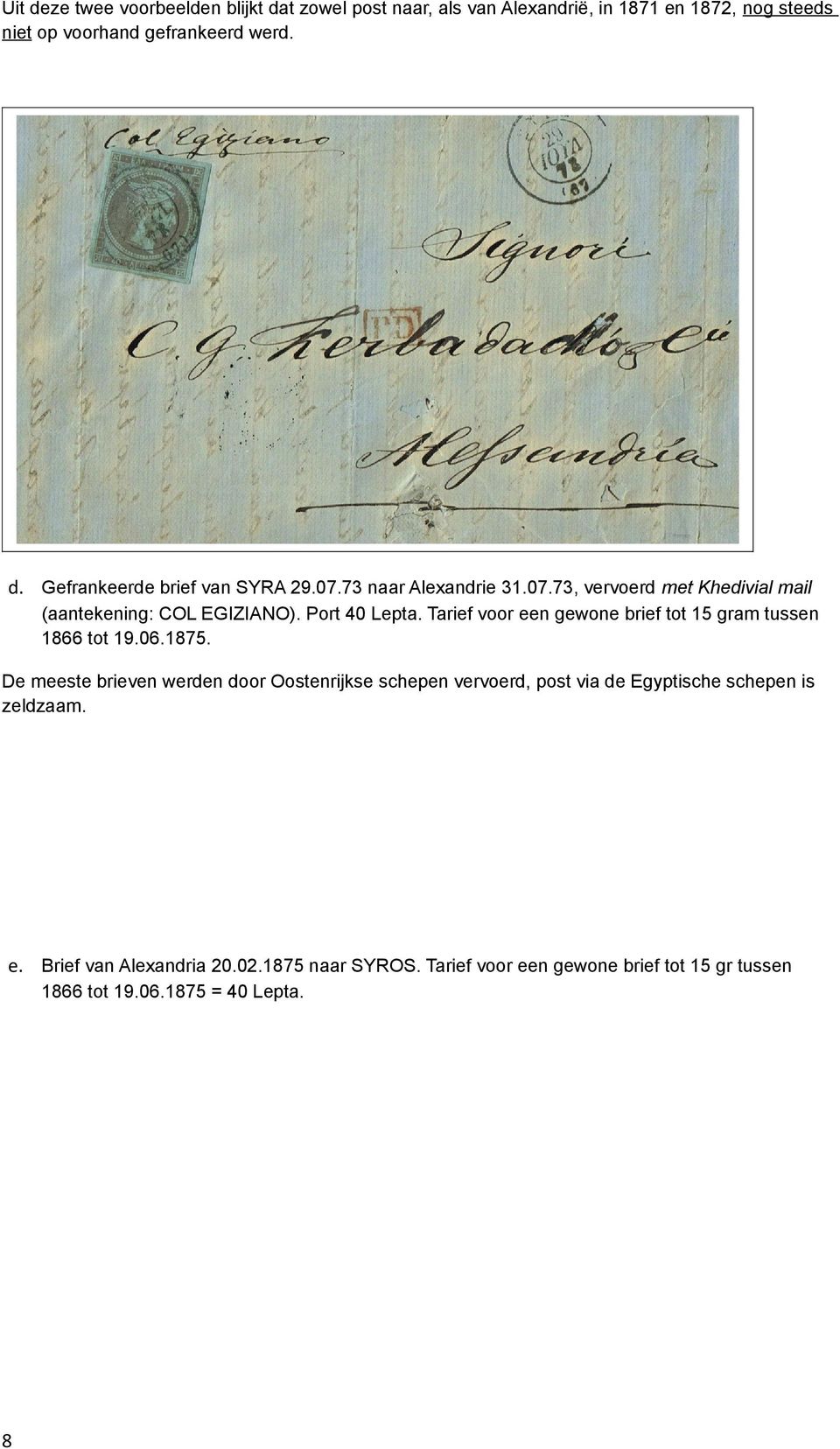 Tarief voor een gewone brief tot 15 gram tussen 1866 tot 19.06.1875.