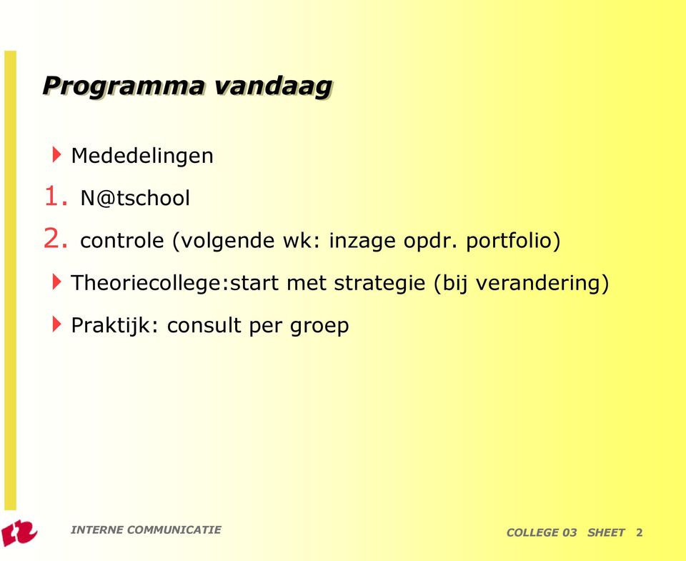 portfolio) Theoriecollege:start met strategie (bij