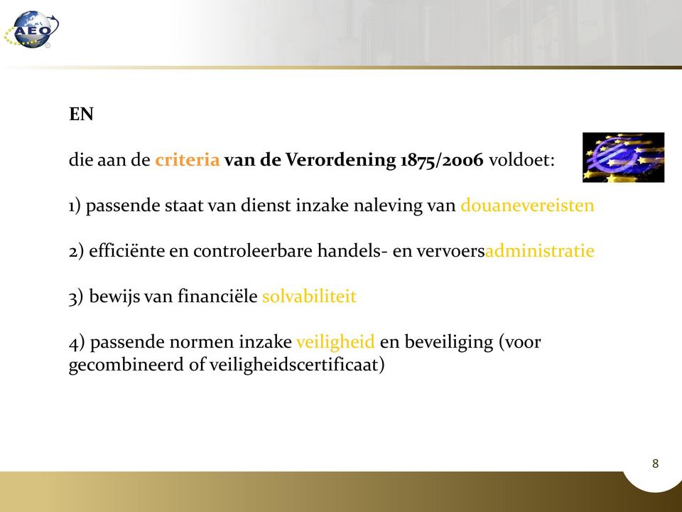 handels- en vervoersadministratie 3) bewijs van financiële solvabiliteit 4)