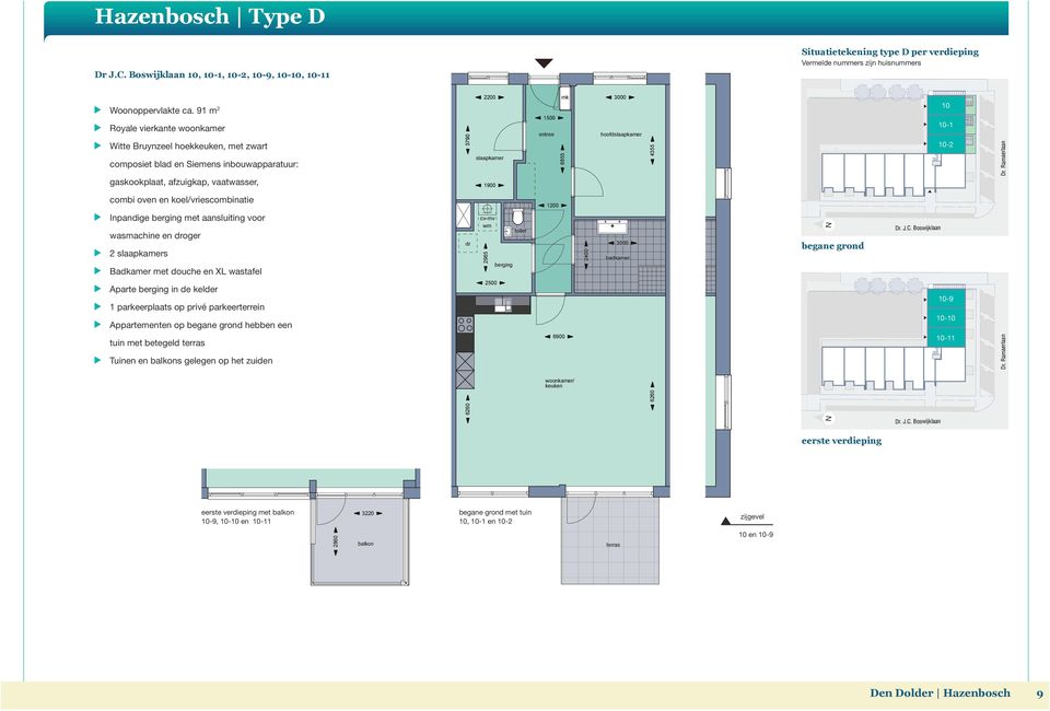 wastafel Aparte in de kelder Appartementen op begane grond hebben een tuin met betegeld terras Tuinen en balkons gelegen op het zuiden begane grond 10 10-1 10-2 10-9 10-10 10-11 eerste