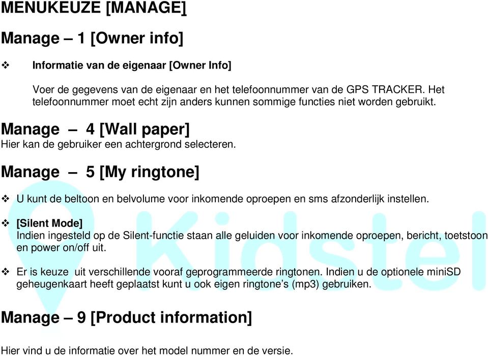 Manage 5 [My ringtone] U kunt de beltoon en belvolume voor inkomende oproepen en sms afzonderlijk instellen.