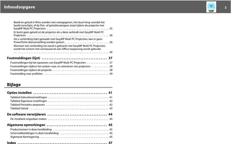 ..36 Als u verbinding hebt gemkt met EsyMP Multi PC Projection, kn er geen PowerPoint-divoorstelling worden gestrt.