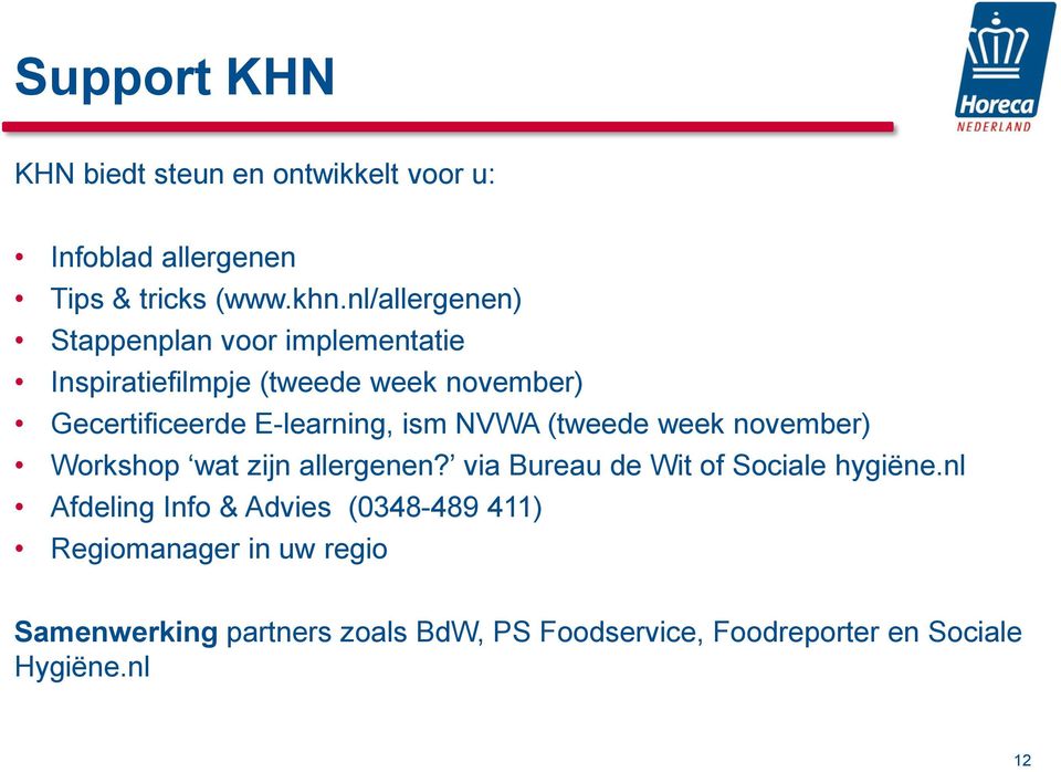 ism NVWA (tweede week november) Workshop wat zijn allergenen? via Bureau de Wit of Sociale hygiëne.