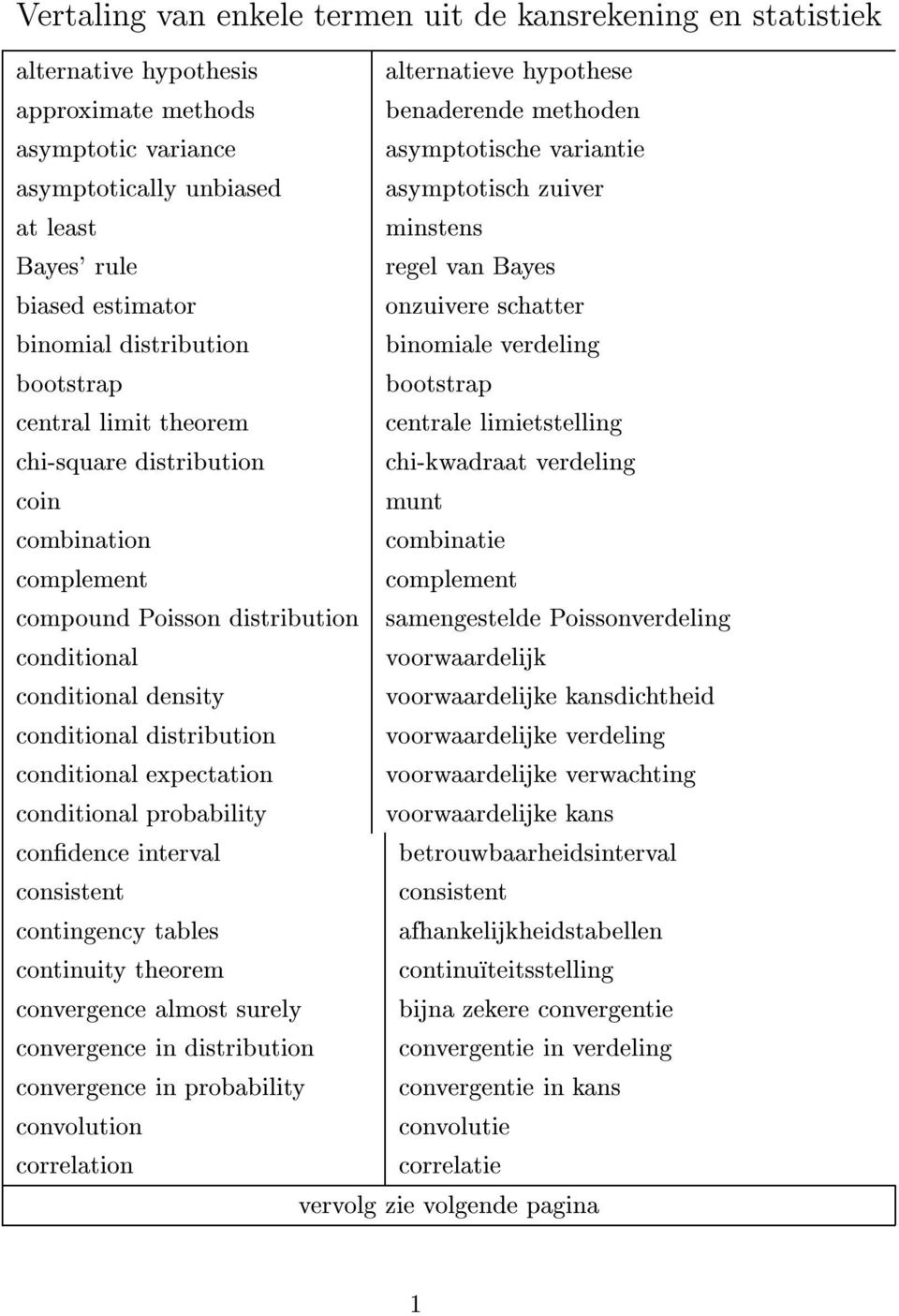 limit theorem centrale limietstelling chi-square distribution chi-kwadraat verdeling coin munt combination combinatie complement complement compound Poisson distribution samengestelde