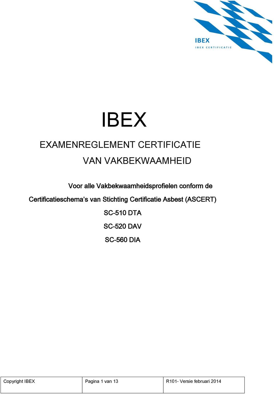 Stichting Certificatie Asbest (ASCERT) SC-510 DTA SC-520 DAV