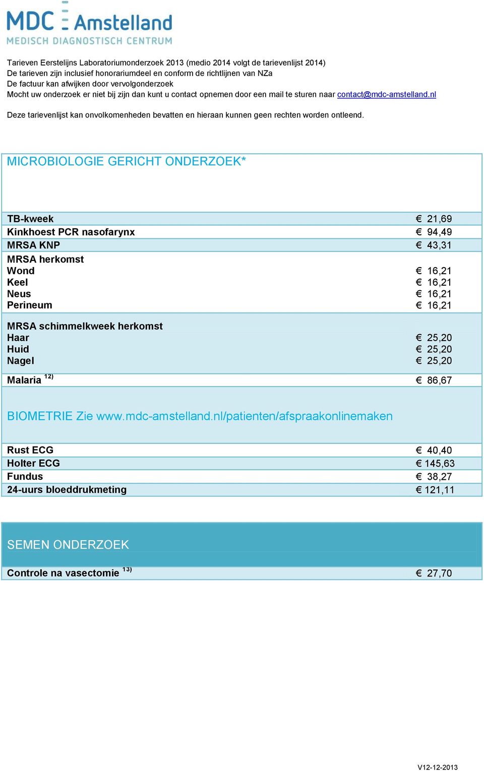 86,67 BIOMETRIE Zie www.mdc-amstelland.