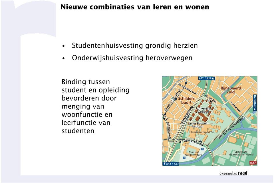 Onderwijshuisvesting heroverwegen Binding tussen