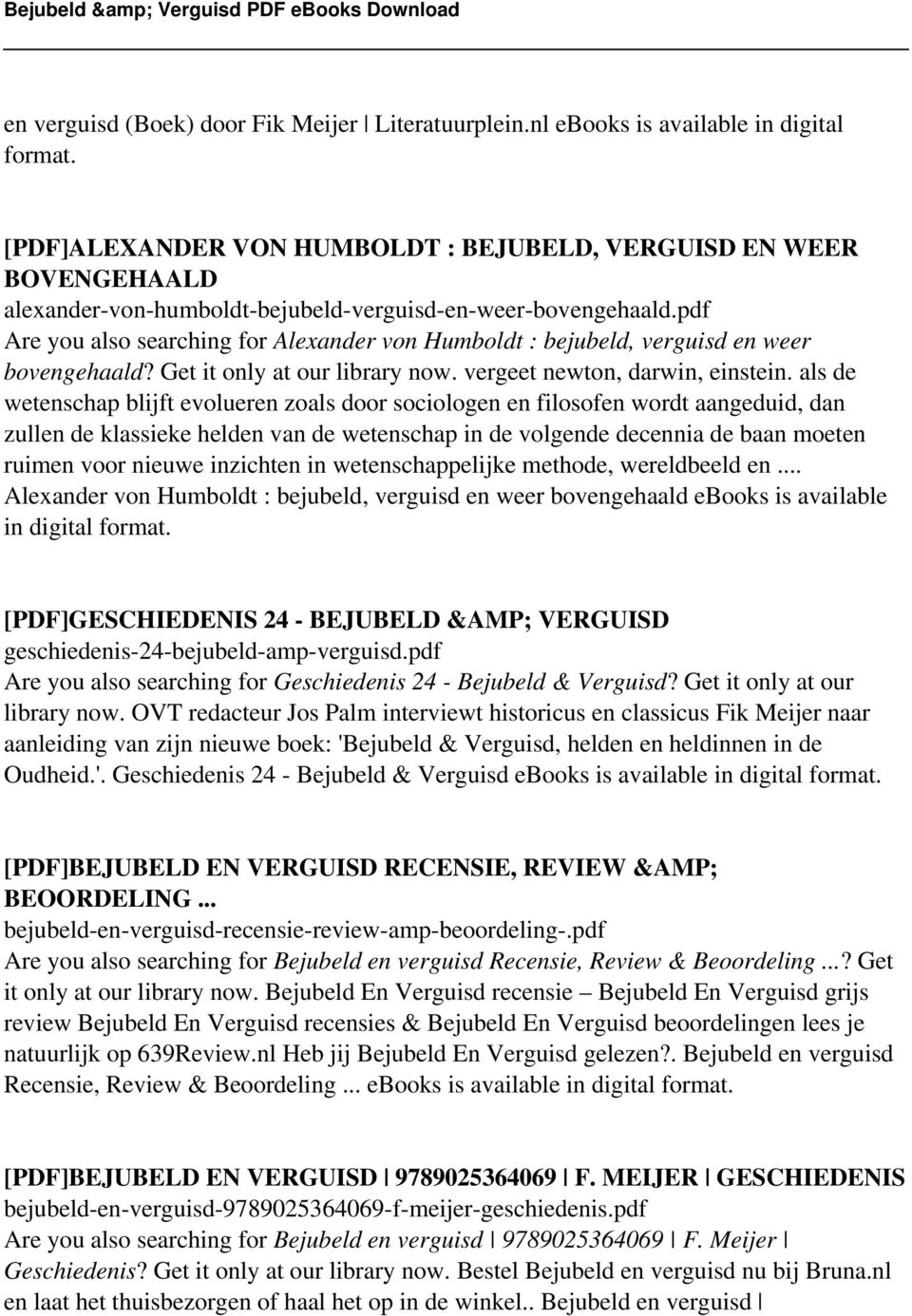 pdf Are you also searching for Alexander von Humboldt : bejubeld, verguisd en weer bovengehaald? Get it only at our library now. vergeet newton, darwin, einstein.