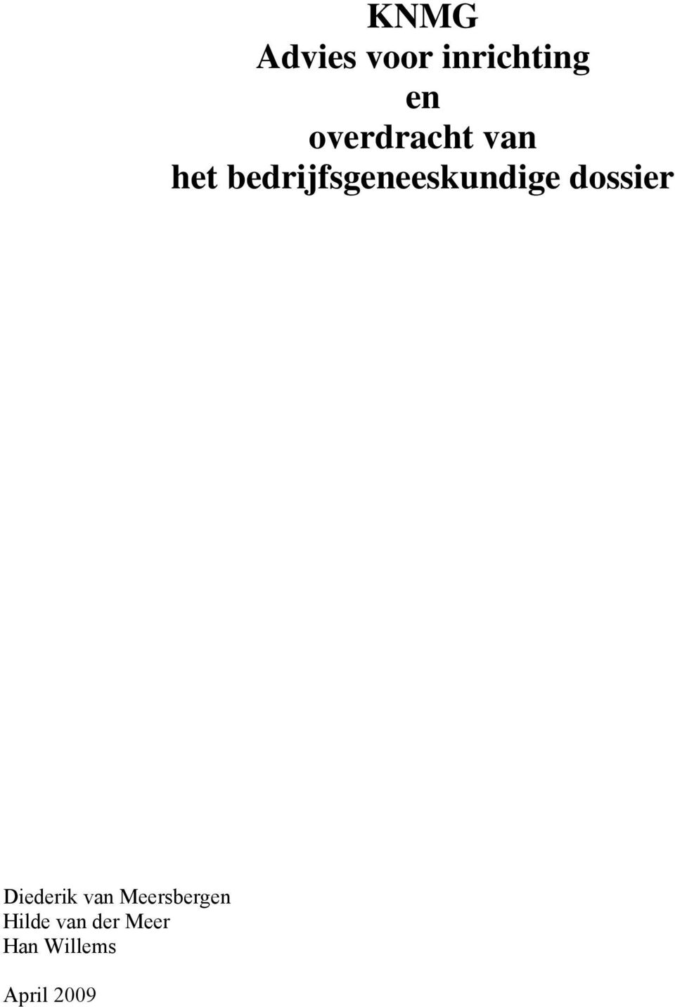 bedrijfsgeneeskundige dossier