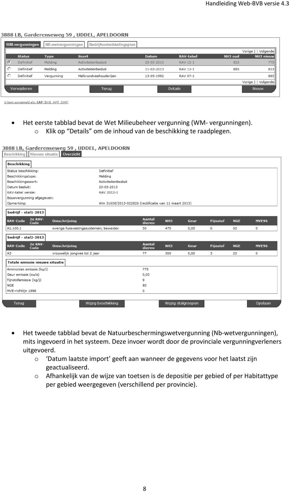 Het tweede tabblad bevat de Natuurbeschermingswetvergunning (Nb-wetvergunningen), mits ingeverd in het systeem.