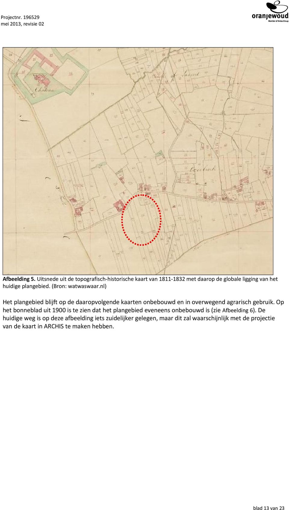 nl) Het plangebied blijft op de daaropvolgende kaarten onbebouwd en in overwegend agrarisch gebruik.