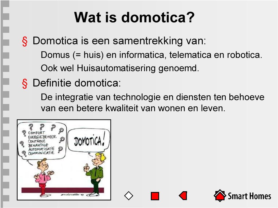 Definitie domotica: Wat is domotica?