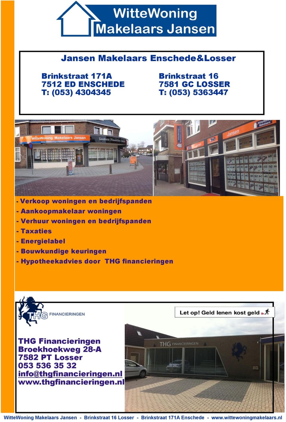 Bouwkundige keuringen - Hypotheekadvies door THG financieringen THG Financieringen Broekhoekweg 28-A 7582 PT Losser 053 536 35 32