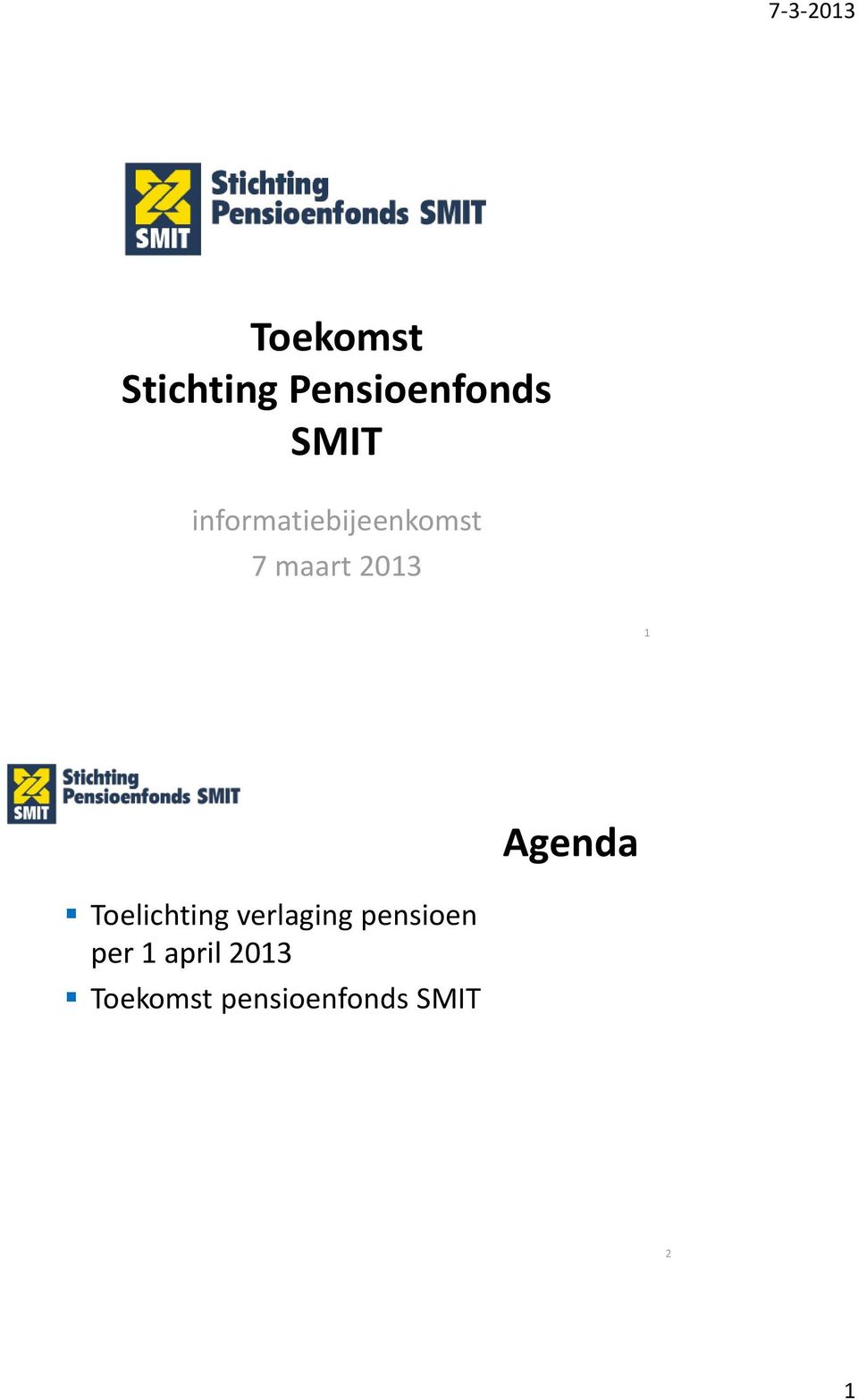 Agenda Toelichting verlaging pensioen