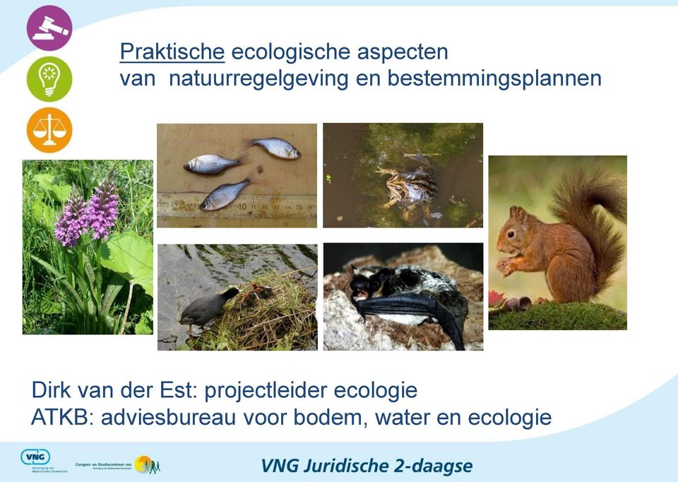 Dirk van der Est: projectleider ecologie
