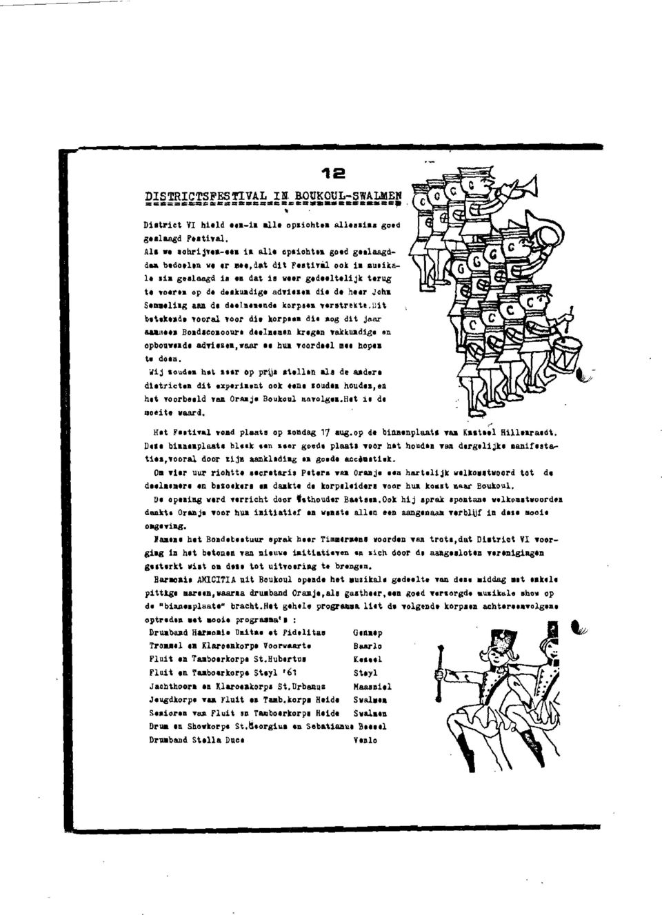 korp di. BOg dit jaar aalul". Boad.co.oour. d.,.ln krtgln lakkuadig. n opbouw.adt ad,tlz,waar hua,oord l m hop \. dud. Wij soud h.t r Op pr~ t,llin al. de sad.r. d1,trict dit.%p.