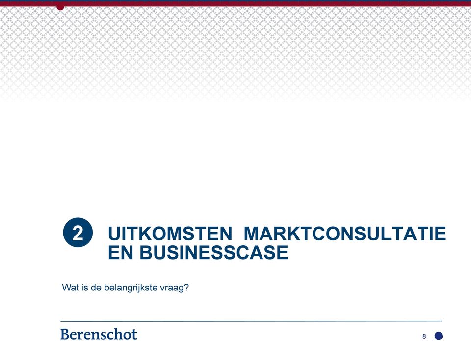 BUSINESSCASE Wat is