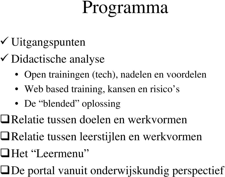 oplossing Relatie tussen doelen en werkvormen Relatie tussen