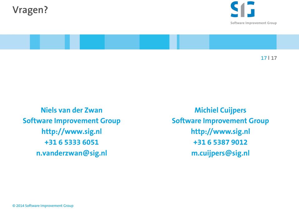 Group http://www.sig.nl +31 6 5333 6051 n.