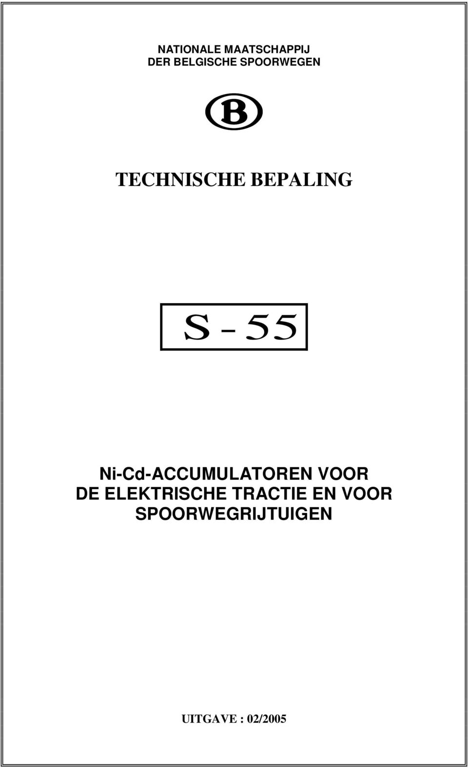 Ni-Cd-ACCUMULATOREN VOOR DE ELEKTRISCHE