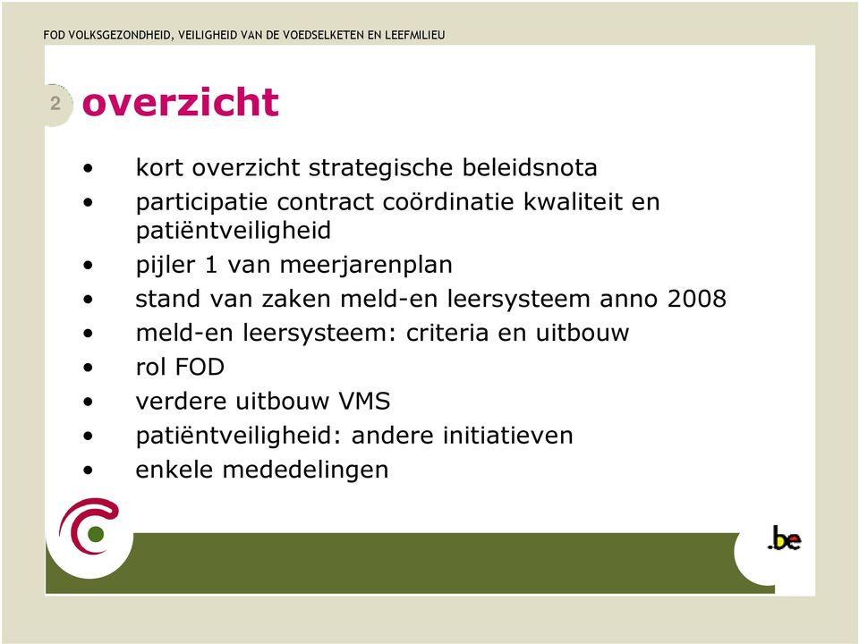 zaken meld-en leersysteem anno 2008 meld-en leersysteem: criteria en uitbouw