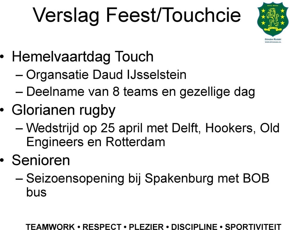 rugby Wedstrijd op 25 april met Delft, Hookers, Old Engineers