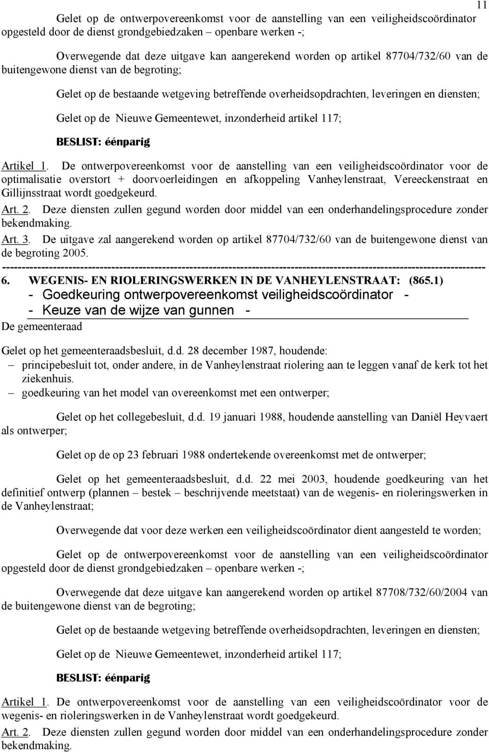 inzonderheid artikel 117; Artikel 1.