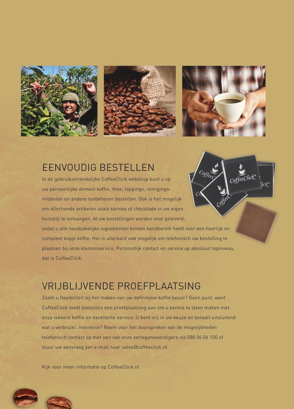 Al uw bestellingen worden snel geleverd, zodat u alle noodzakelijke ingrediënten binnen handbereik heeft voor een heerlijk en compleet kopje koffie.