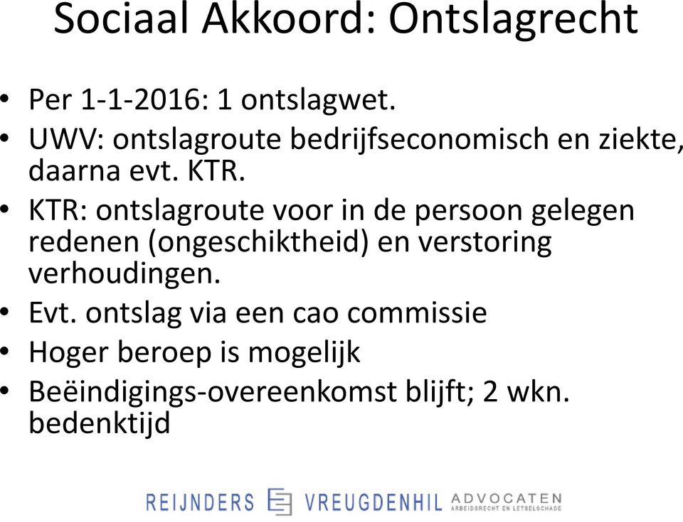 KTR: ontslagroute voor in de persoon gelegen redenen (ongeschiktheid) en