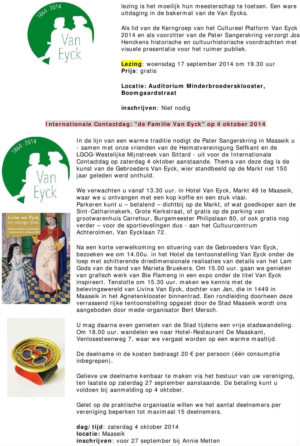 presentatie voor het ruimer publiek. Lezing: woensdag 17 september 2014 om 19.