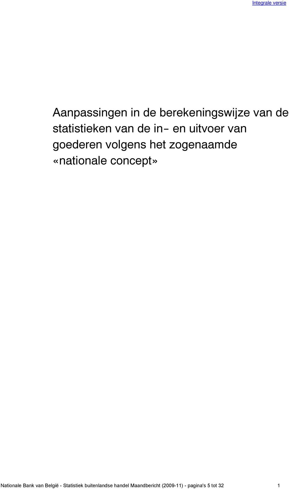 zogenaamde «nationale concept» Nationale Bank van België -