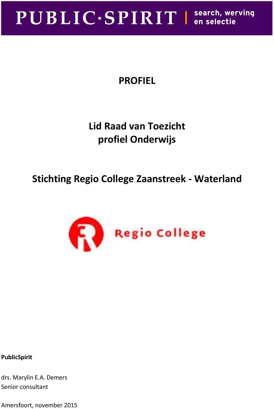 Zaanstreek - Waterland PublicSpirit drs.