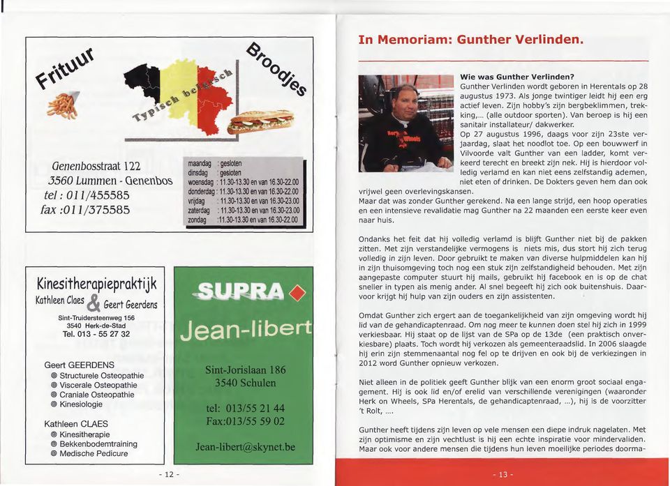 !/(9~ maandag : gesloten dinsdag : gesloten woensdag : 11.30-13.30 en van 16.30-22.00 donderdag : 11.30-13.30 en van 16.30-22.00 vrijdag : 11.30-13.30 en van 16.30-23.00 zaterdag : 11.30-13.30 en van 16.30-23.00 zondag :11.